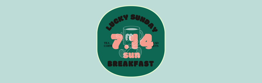 イベントのお知らせ『 Lucky Sunday Breakfast vol.2』